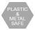 Plastic & Metal Safe