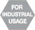 for industrial usage